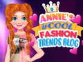 ಗೇಮ್ Annie's #Cool Fashion Trends Blog
