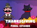 ಗೇಮ್ Thanksgiving Final Episode