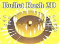 खेल Bullet Rush 3D
