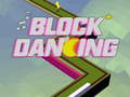 ગેમ Block Dancing 3D
