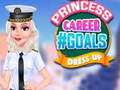 खेल Princess Career #GOALS Dress Up