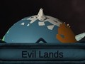 ગેમ Evil Lands