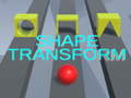 खेल Shape Transform