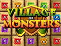 खेल Village Of Monsters