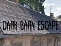 விளையாட்டு Dark Barn Escape