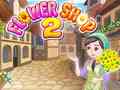 खेल Flower Shop 2