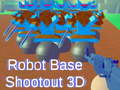 खेल Robot Base Shootout 3D