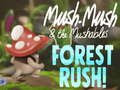 ગેમ Mush-Mush & the Mushables Forest Rush!