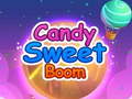 खेल Candy Sweet Boom