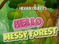 ગેમ Hidden Objects: Hello Messy Forest
