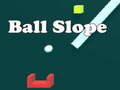 ಗೇಮ್ Ball Slope