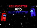 खेल Red İmpostor and  Blue İmpostor 
