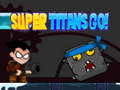 ગેમ Super Titans Go!