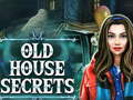ગેમ Old House Secrets