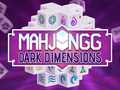 ગેમ Mahjong Dark Dimensions