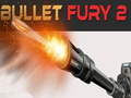 खेल Bullet Fury 2