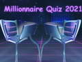खेल Millionnaire Quiz 2021