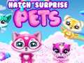 விளையாட்டு Hatch Surprise Pets