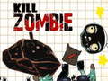 खेल Kill Zombie