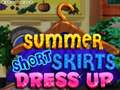 खेल Summer Short Skirts Dress Up