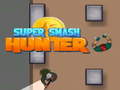 ಗೇಮ್ Super Smash Hunter