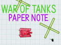 ગેમ War Of Tanks Paper Note