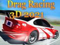 ગેમ Drag Racing 3D 2021