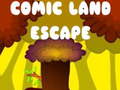 ગેમ Comic Land Escape