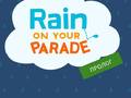 खेल Rain on Your Parade