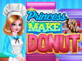 खेल Princess Make Donut Cooking