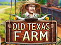 ગેમ Old Texas Farm