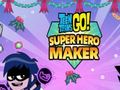 खेल Teen Titans Go: Superhero Maker