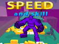 खेल Speed And Skill