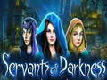 खेल Servants of Darkness