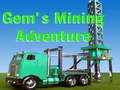 खेल Gem`s Mining Adventure