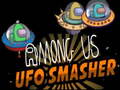 खेल Among Us Ufo Smasher