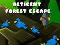 ગેમ Reticent Forest Escape
