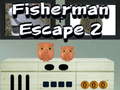 खेल Fisherman Escape 2