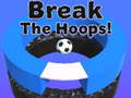 खेल Break The Hoops!!