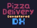 ગેમ Pizza Delivery Demastered Deluxe