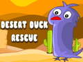 ಗೇಮ್ Desert Duck Rescue