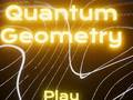 खेल Quantum Geometry