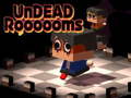 खेल Undead Roooooms
