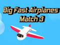 ગેમ Big Fast Airplanes Match 3