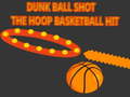 ಗೇಮ್ Dunk Ball Shot The Hoop Basketball Hit
