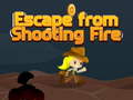 ગેમ Escape from shooting Fire