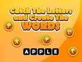 விளையாட்டு Catch The Letters And Create The Words