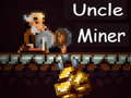 खेल Uncle Miner