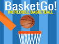 खेल Basket Go! Incredible BasketBall
