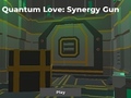 ಗೇಮ್ Quantum Love: Synergy Gun